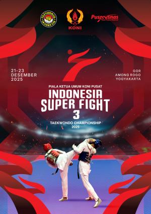 Kejuaraan INDONESIA SUPERFIGHT 3 TAEKWONDO CHAMPIONSHIP 2025 Stanley Sport-GRIND (System)