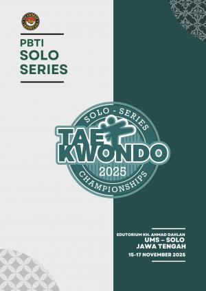Kejuaraan PBTI ~ SOLO SERIES Taekwondo Championship 2025 PBTI - Solo Series 2025